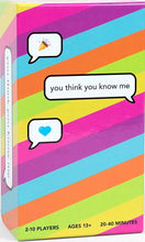 Load image into Gallery viewer, You Think You Know Me