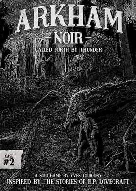 Arkham Noir:Case #2 - Called Forth by Thunder