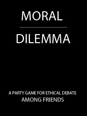 Moral Dilemma